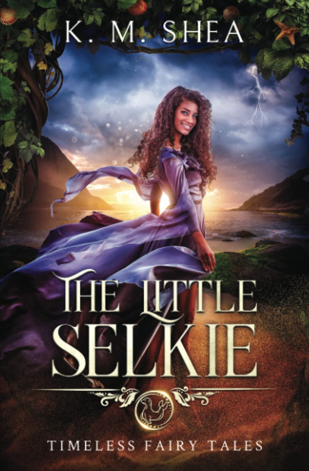 The Little Selkie: A Timeless Fairy Tale (Timeless Fairy Tales)