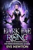 Dark Fae Rising: A Whychoose Fantasy Romance (Dark Fae Kingdom Book 4)