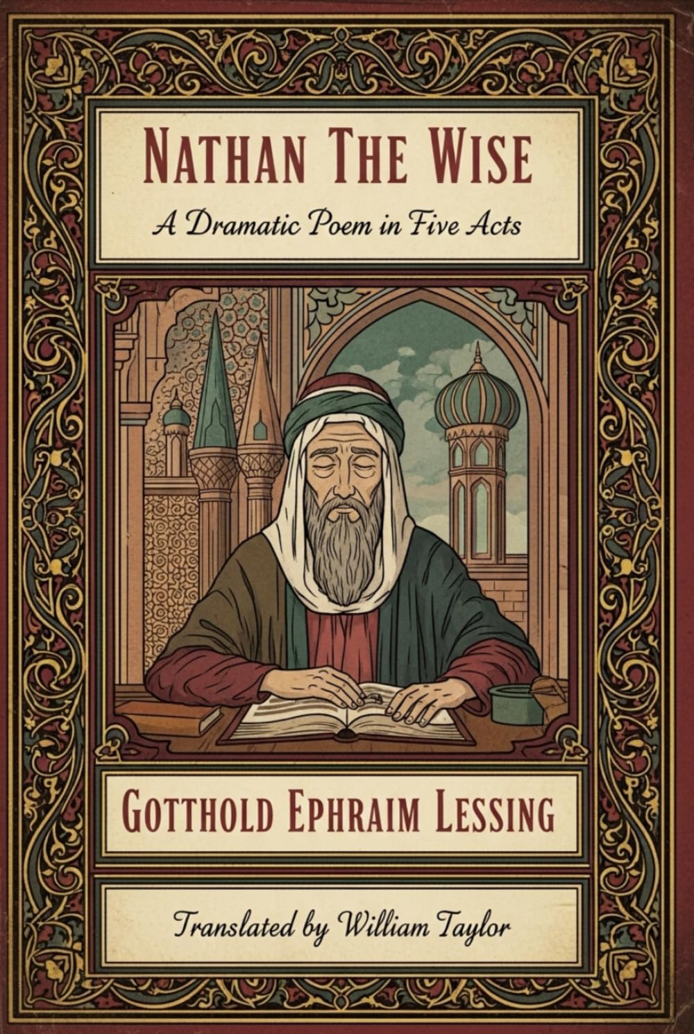 NATHAN THE WISE: A Dramatic Poem in Five Acts