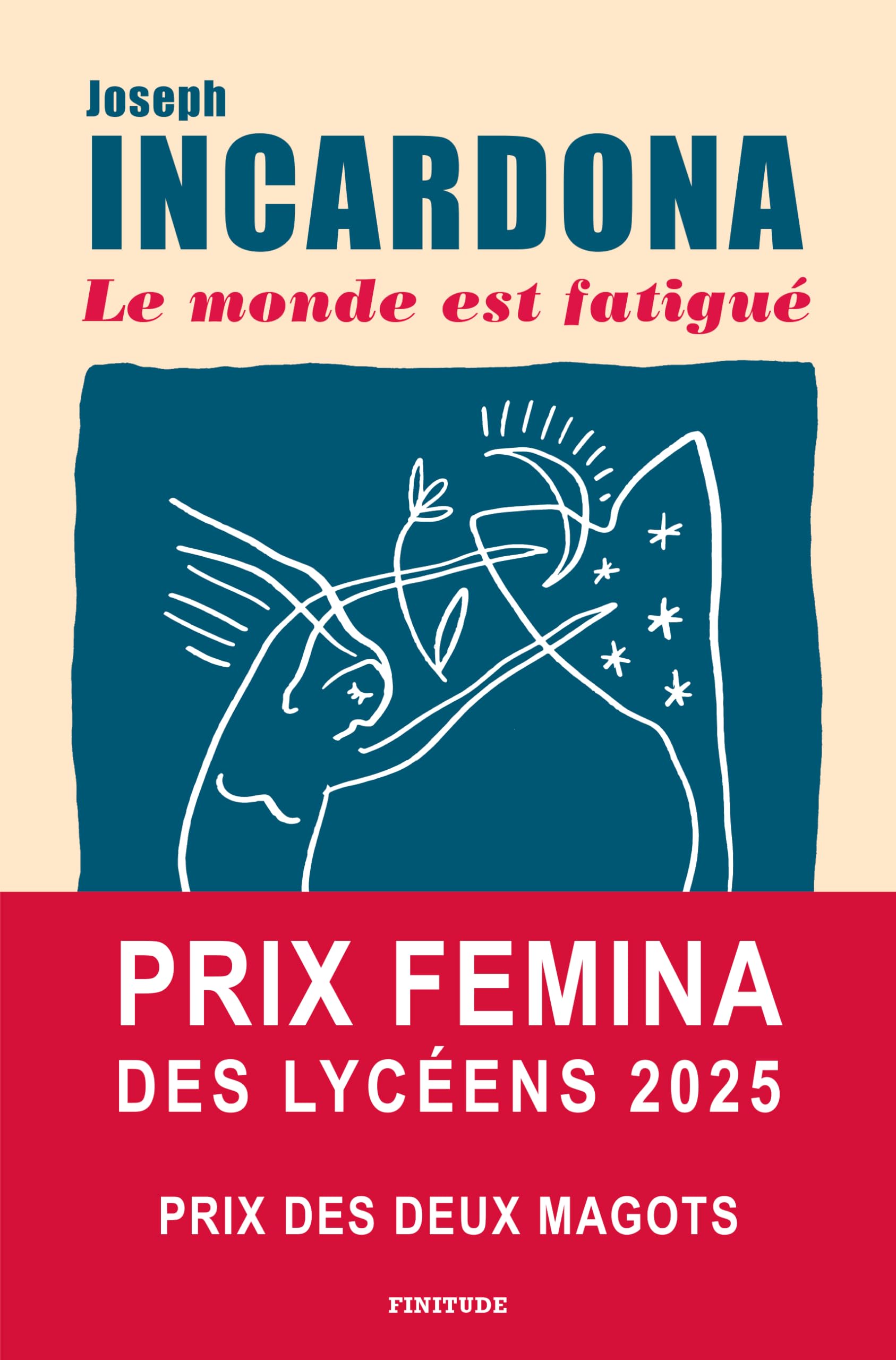 Le monde est fatigué - Prix Femina des Lycéens 2025