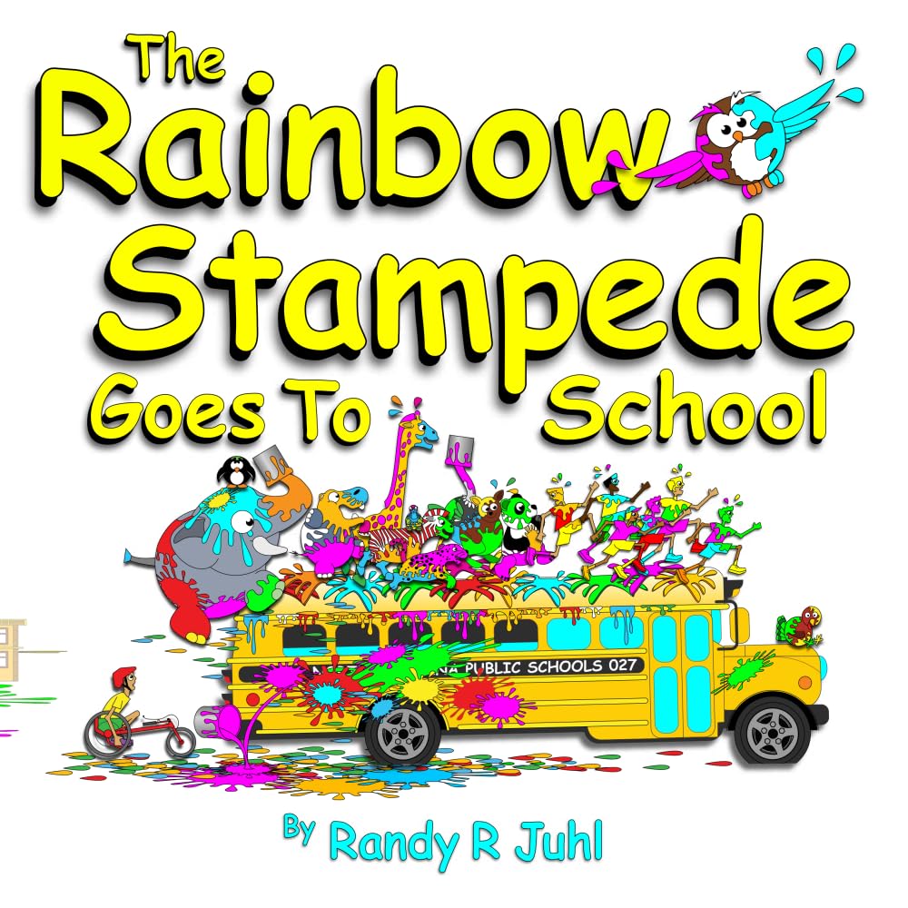 The Rainbow Stampede Goes To School: 2nd in a Series, Rhyming Book For Kids 3-5, Children’s Picture Book Ages 5-8, a Funny Rhyming Read-Aloud for Kids ... trilogy of rhyming books for ages 3-8)