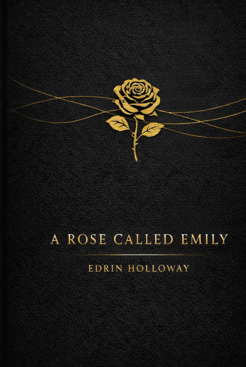 A Rose Called Emily (A Rose Called Emily Trilogy)