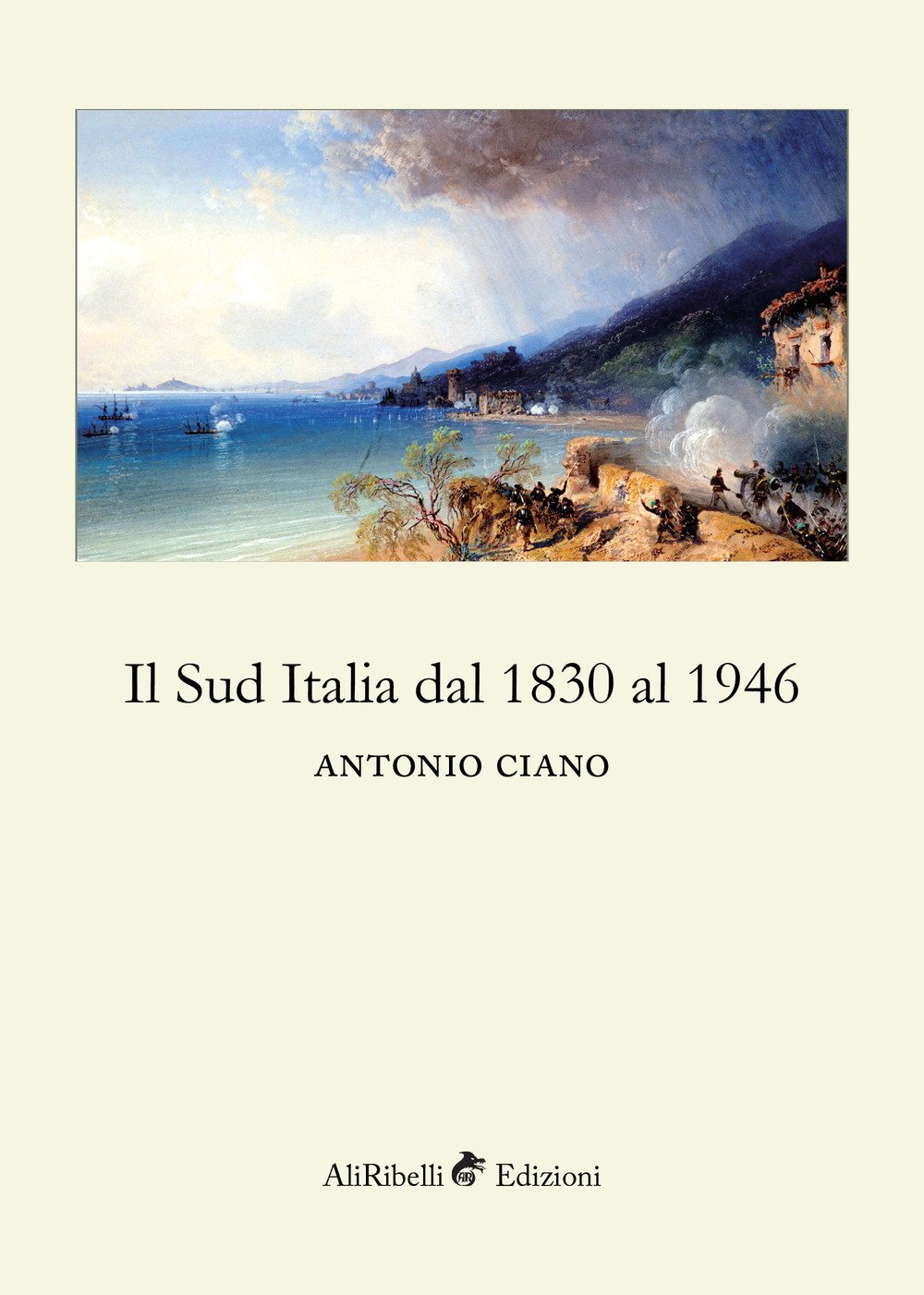 Il Sud Italia dal 1830 al 1946 (Italian Edition)
