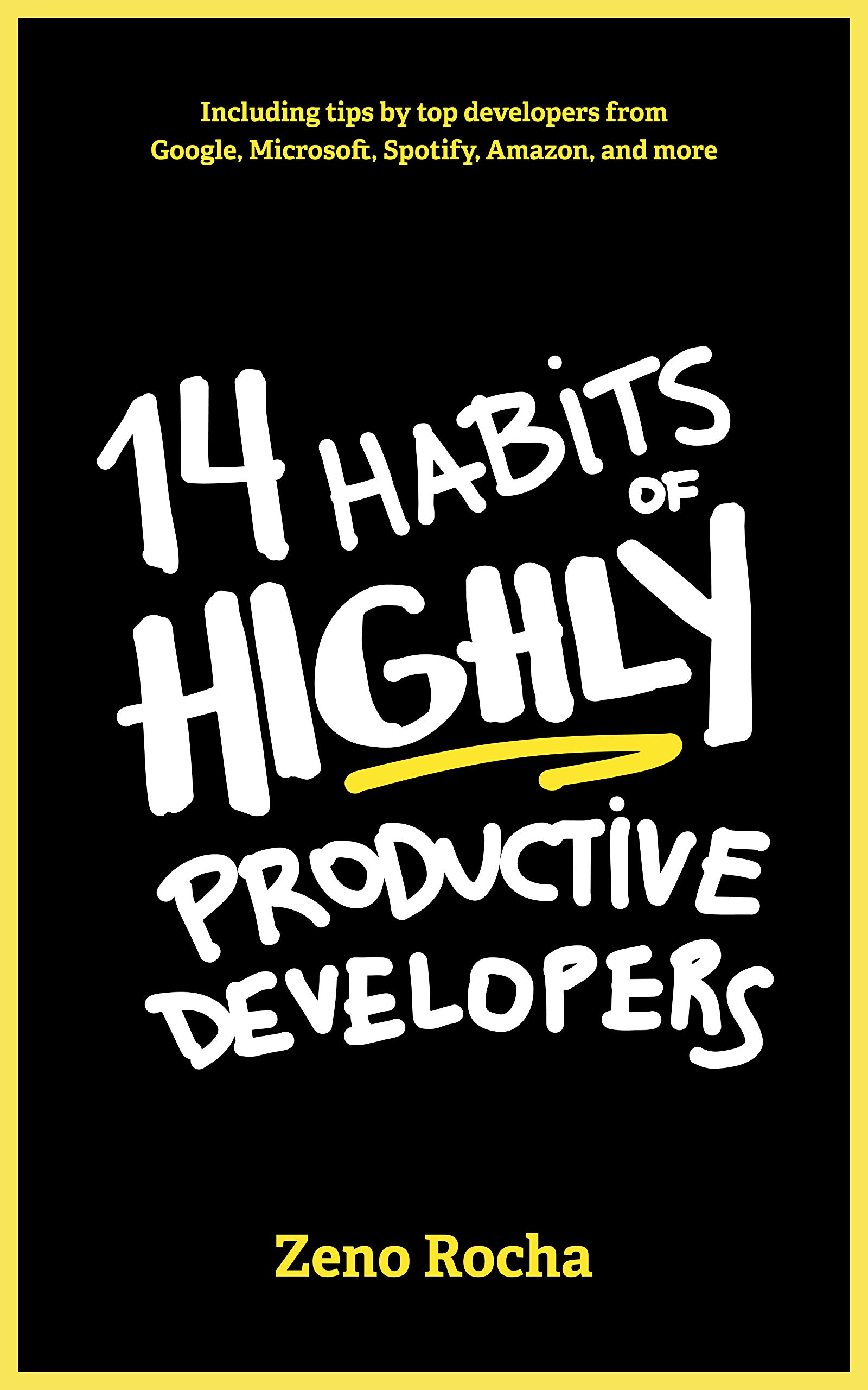 14 Habits of Highly Productive Developers