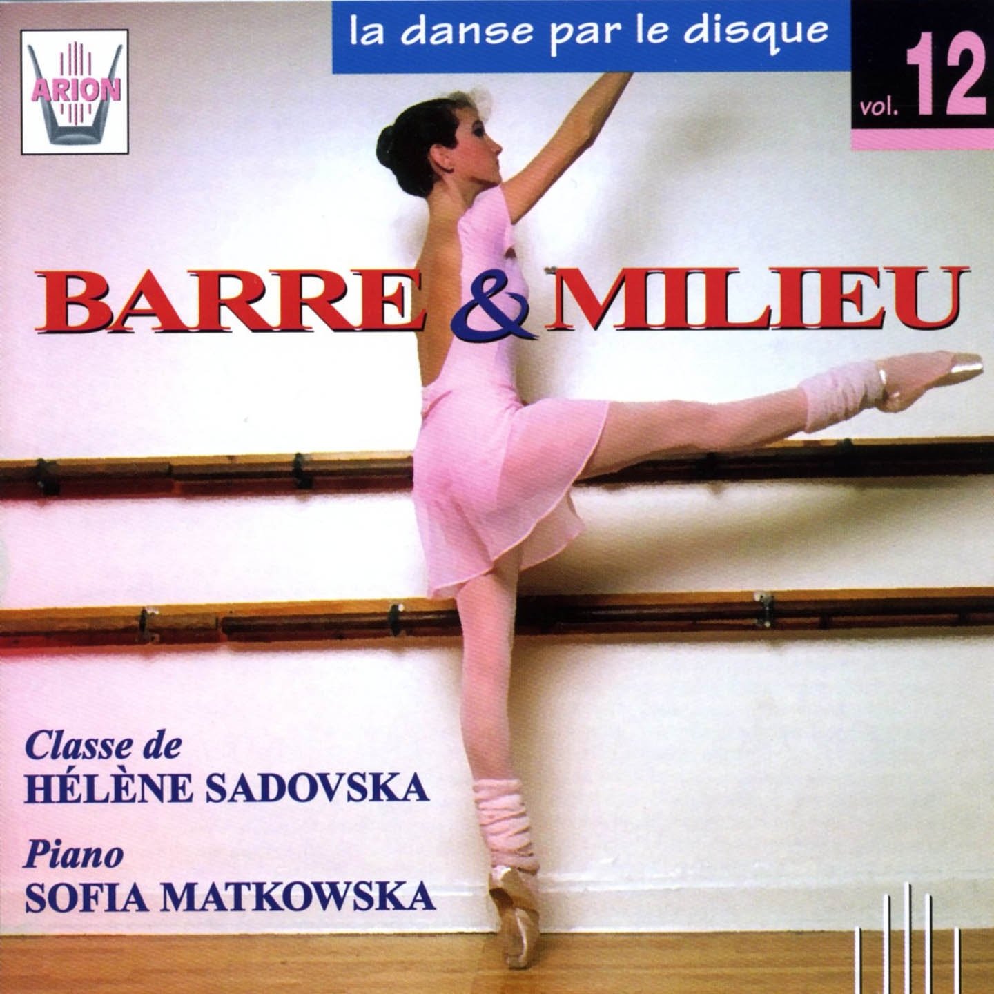 Vol. 12-La Danse Par Le Disque [Audio CD] Helene Sadovska & Matkowska