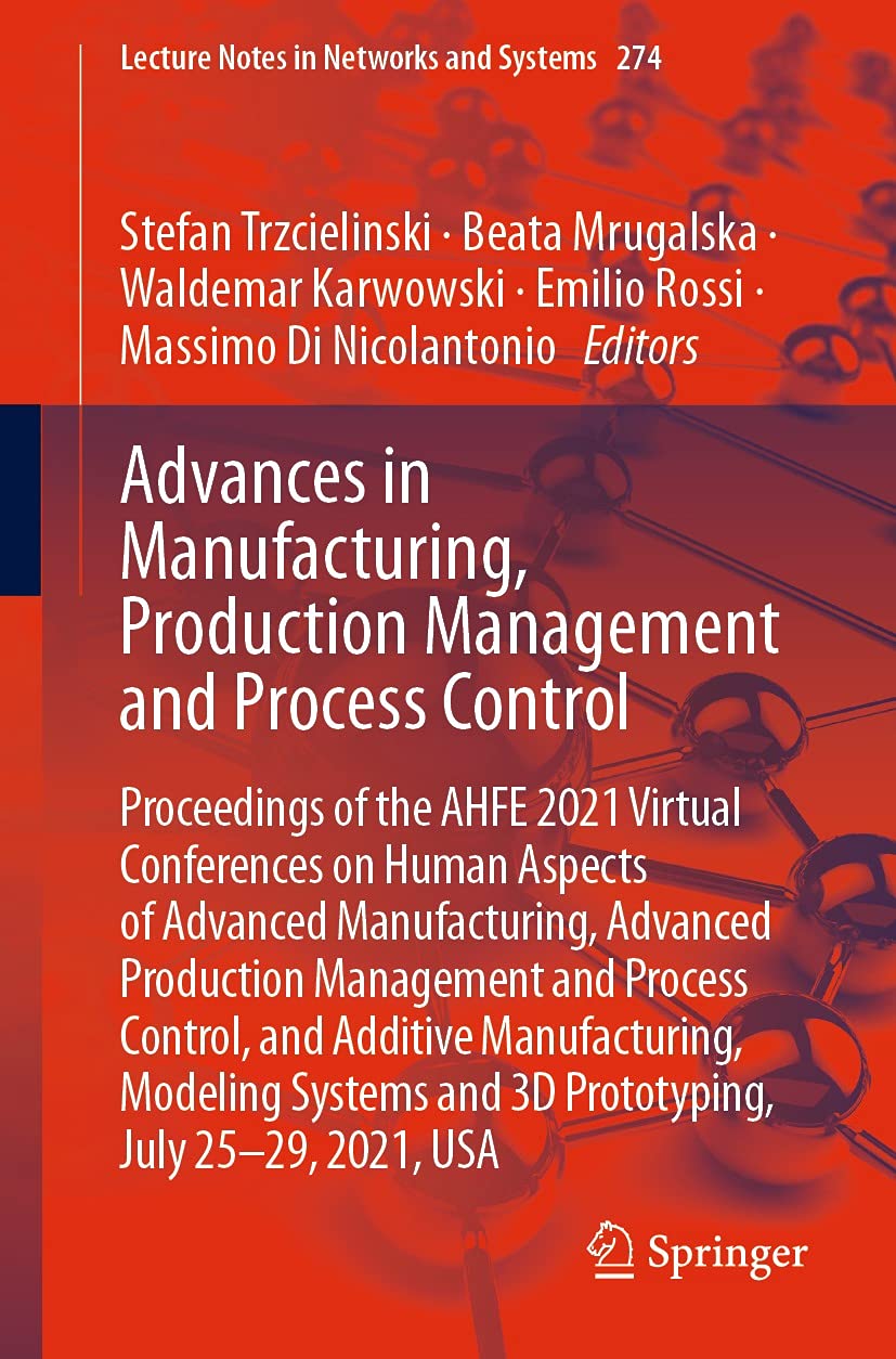 Advances in Manufacturing Production Management and Process Control AHFE 2021 Edition