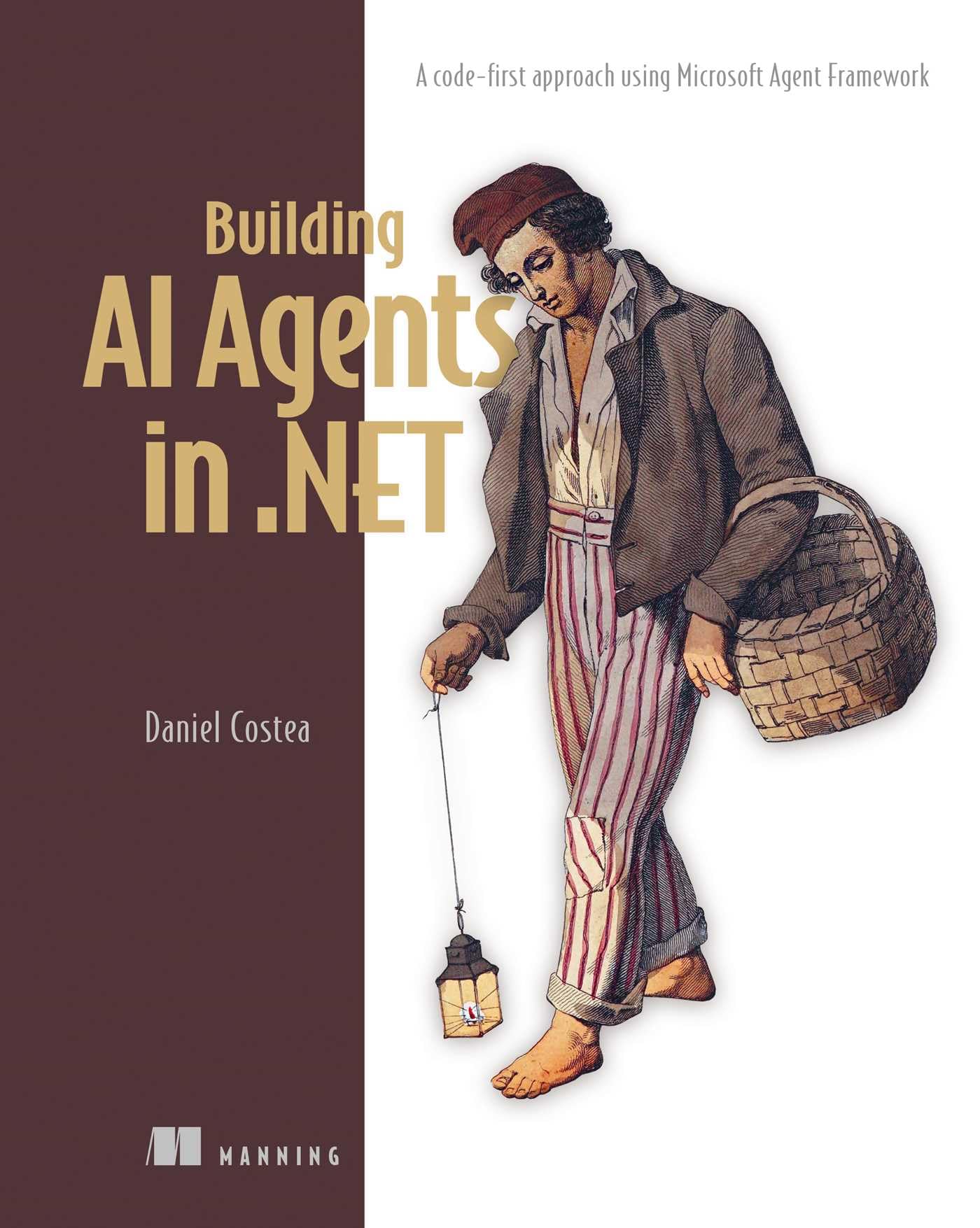 Microsoft Semantic Kernel in Action: A Code-first Approach Using Microsoft Agent Framework
