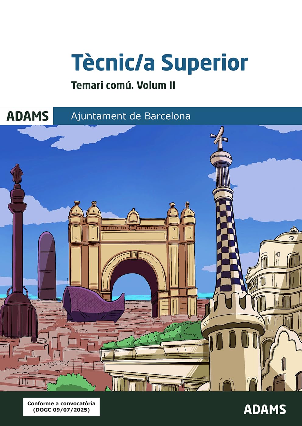 Temari comú 2 Tècnic-a superior de l'Ajuntament Barcelona (Temari comú 1 y 2 Tècnic/a Superior Ajuntament Barcelona (OC))