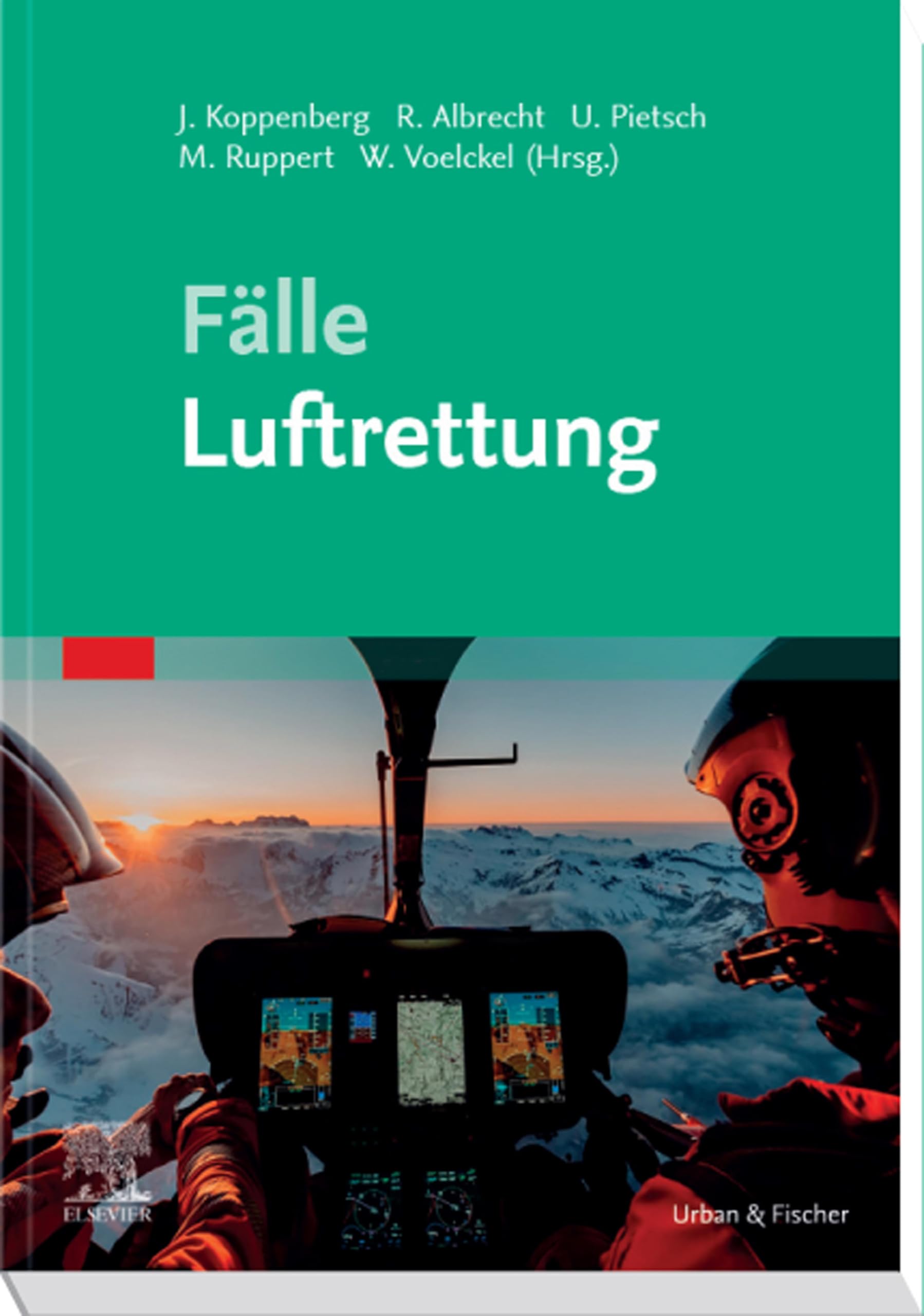 Fälle Luftrettung (MONOGRAPHIE - Fachbuch - Urban & Fischer-Verlag)