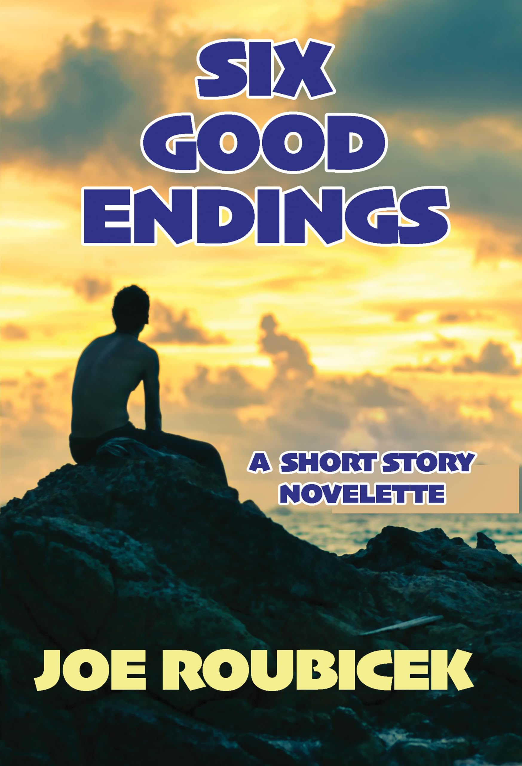 Six Good Endings