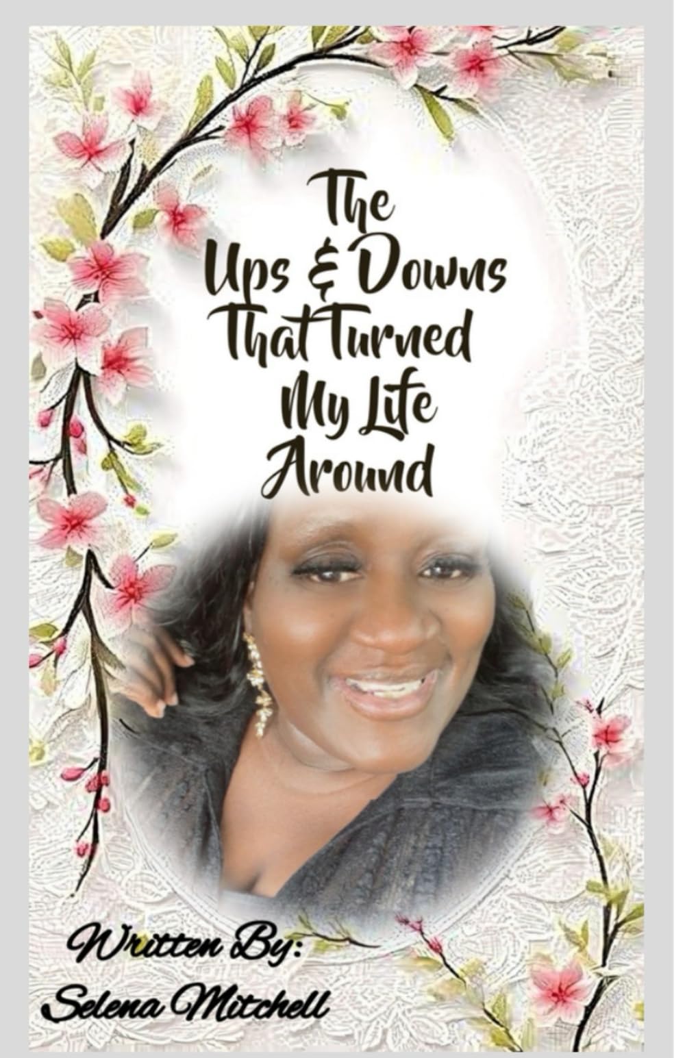 The Ups & Downs That Turned My Life Around
