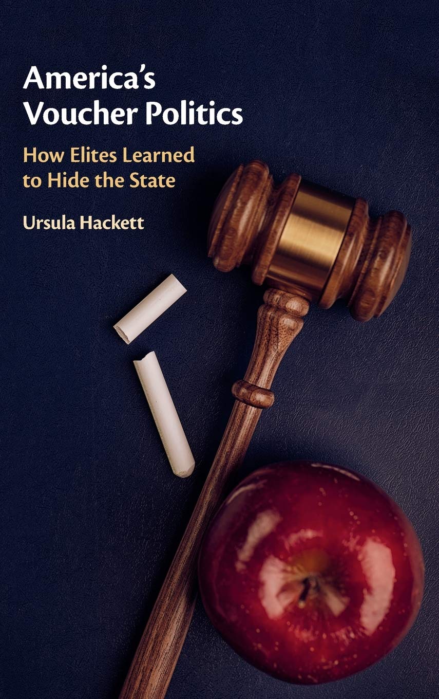 America's Voucher Politics: How Elites Learned to Hide the State