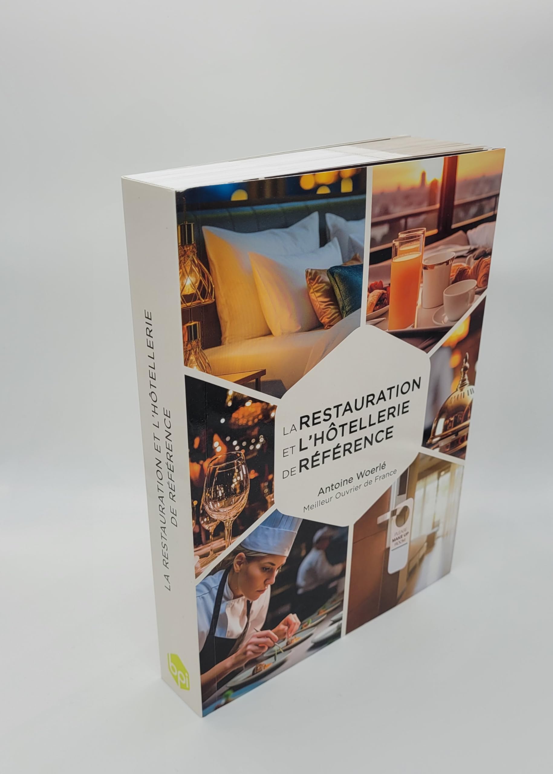 LA RESTAURATION ET L'HOTELLERIE DE REFERENCE: Le livre complet pour maîtriser le fonctionnement d'un restaurant et d'un hôtel
