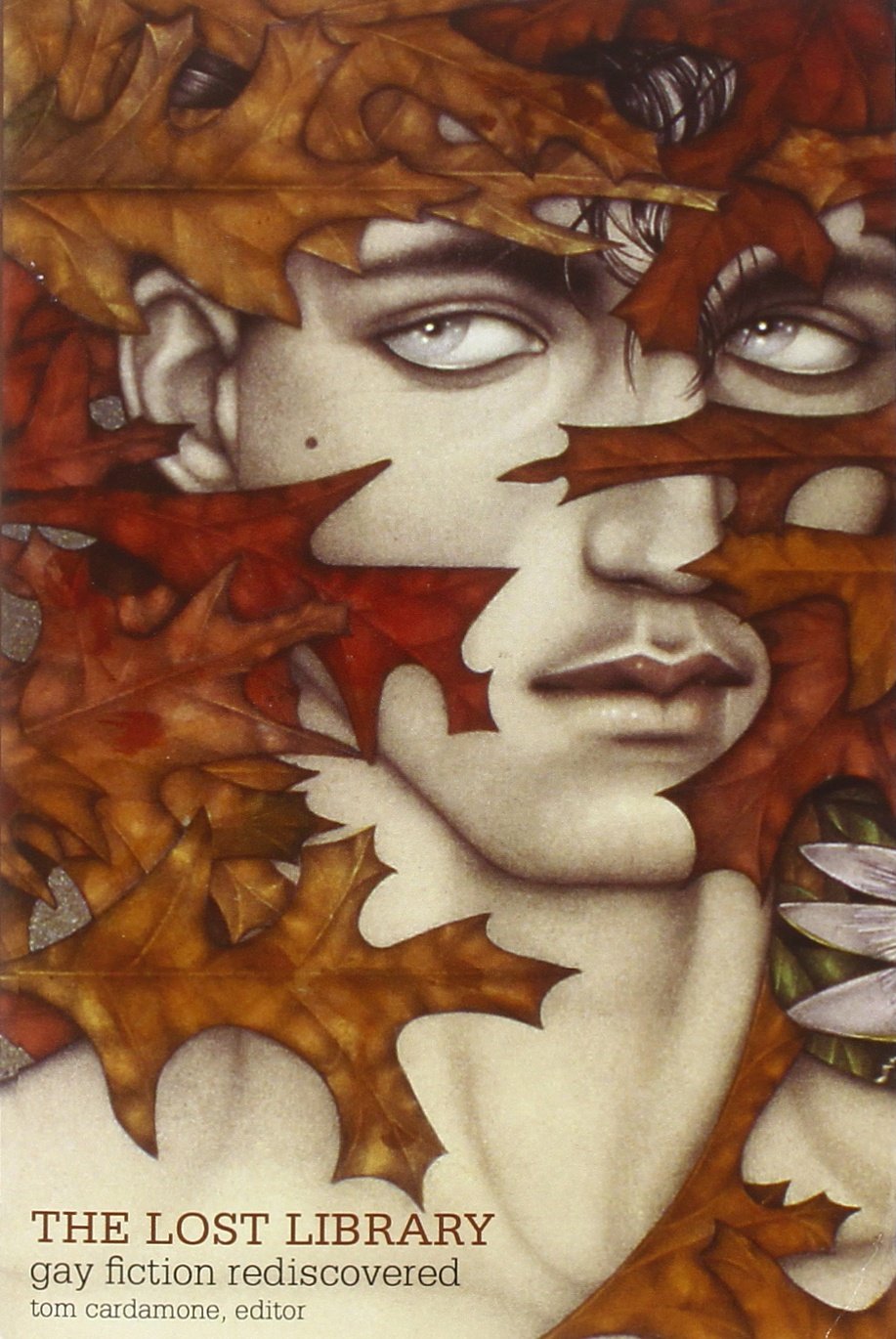 The Lost Library: Gay Fiction Rediscovered Paperback – 1 March 2010