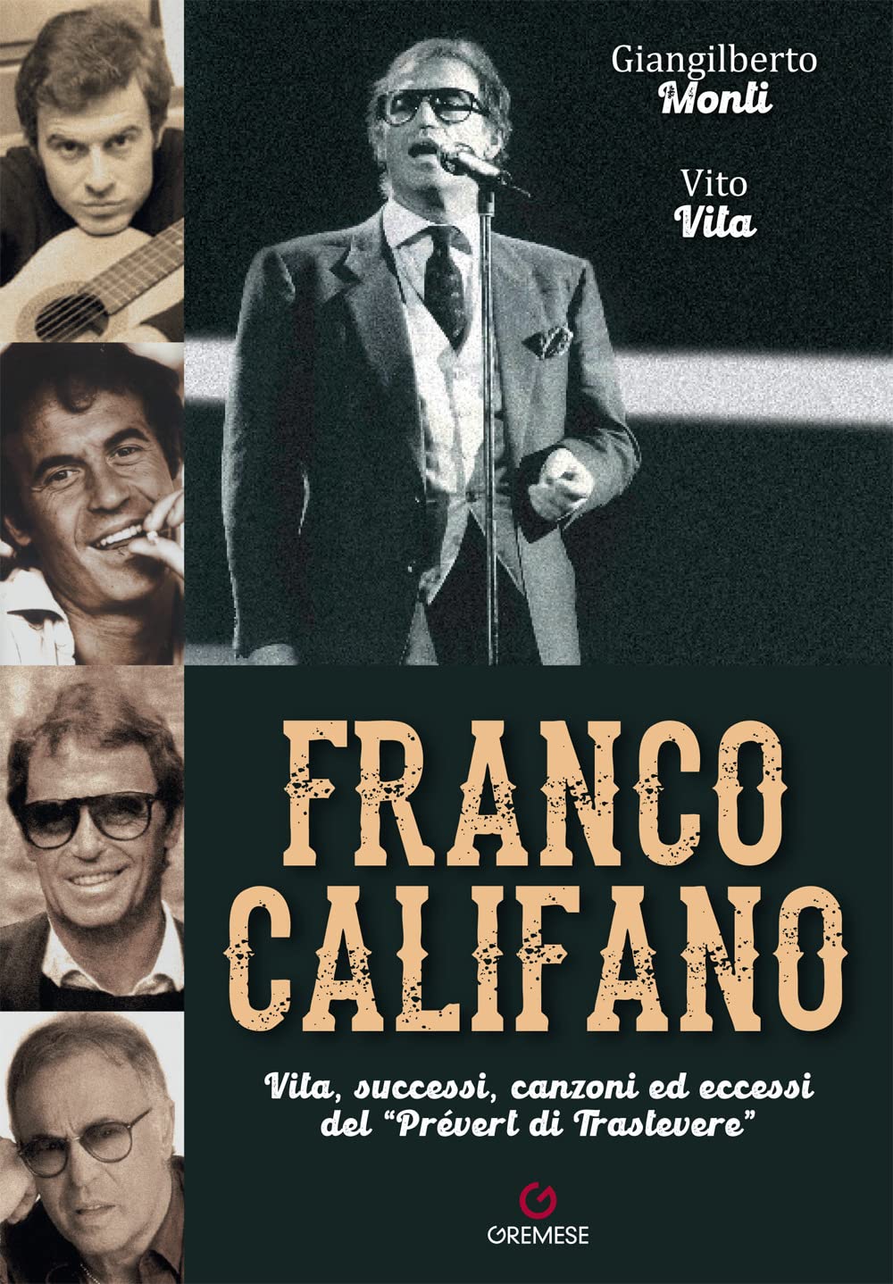 Franco Califano. Vita, Successi, Canzoni Ed Eccessi Del «PréVert Di Trastevere» - 4