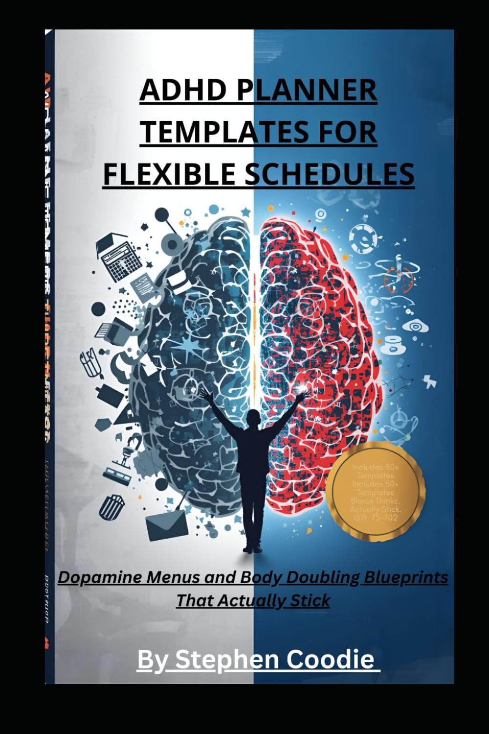 ADHD Planner Templates for Flexible Schedules: Dopamine Menus and Body Doubling Blueprints That Actually Stick