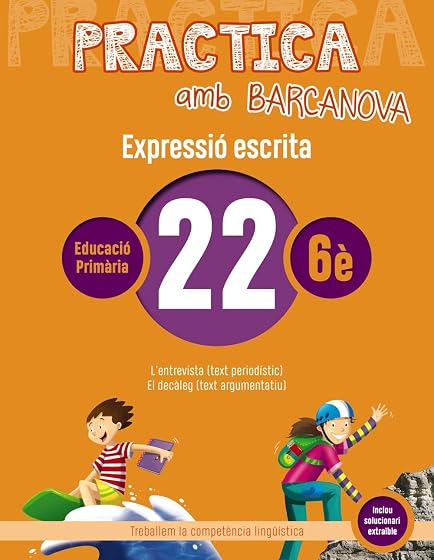 Expressio Escrita 22 6º Educacion Primaria Practica amb Barcanova Ed 2