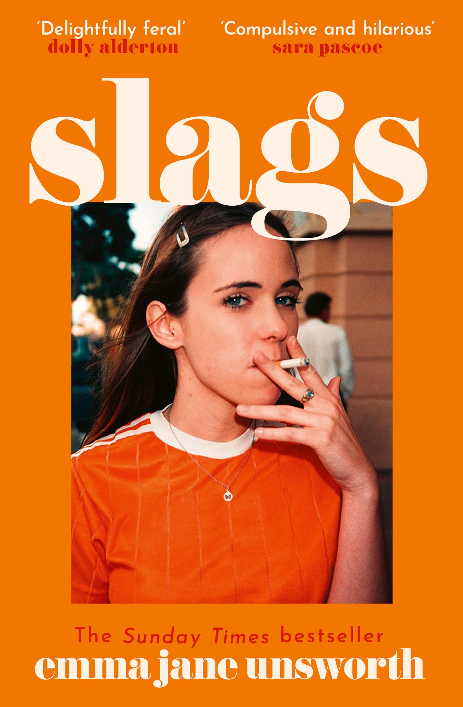 Slags: The hilarious new novel from the author of ADULTS and ANIMALS