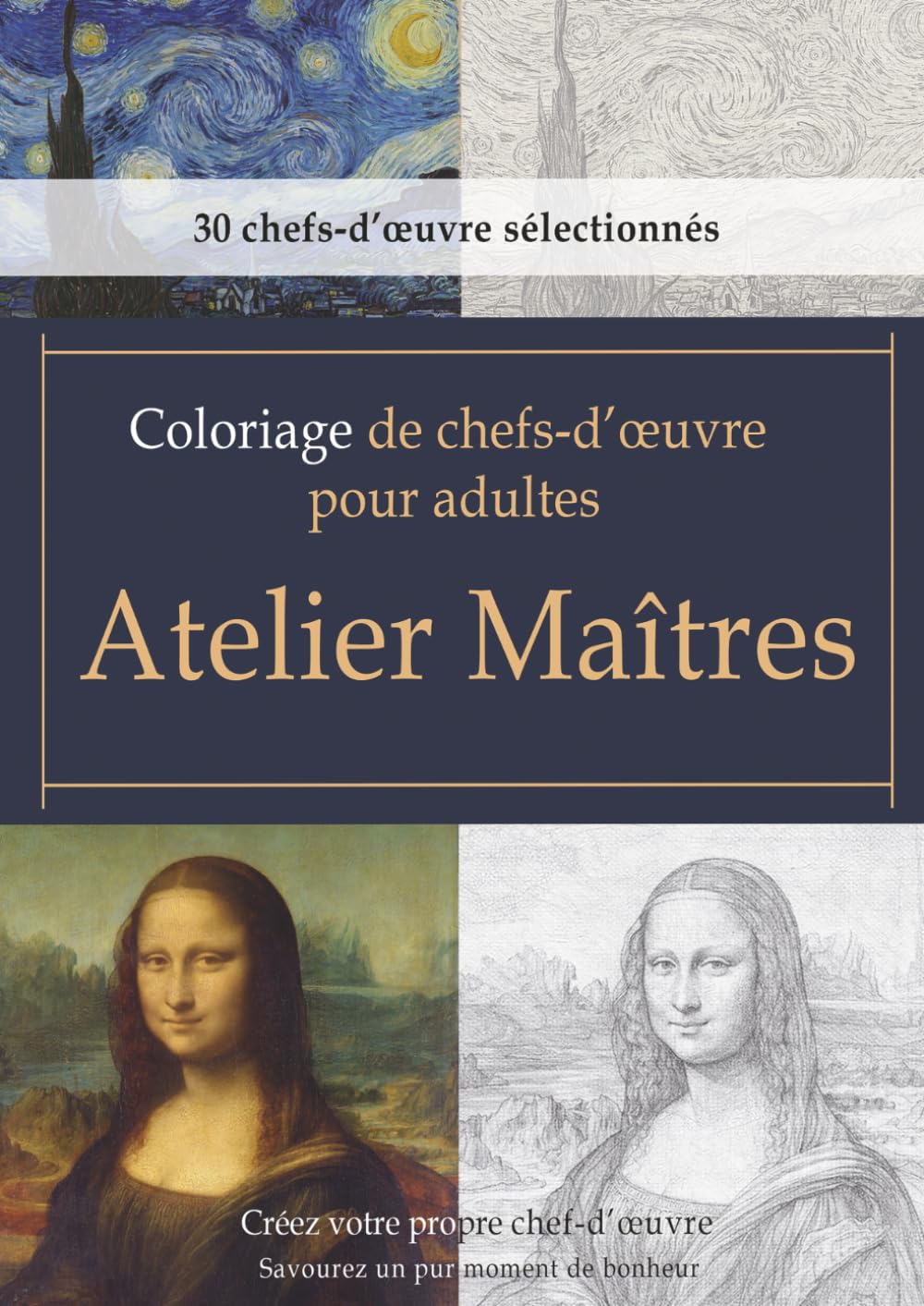 Coloriage de chefs-d’œuvre pour adultes [Atelier Maîtres]: De la « contemplation » à la « création » — une collection de coloriages authentiques conçue pour les adultes