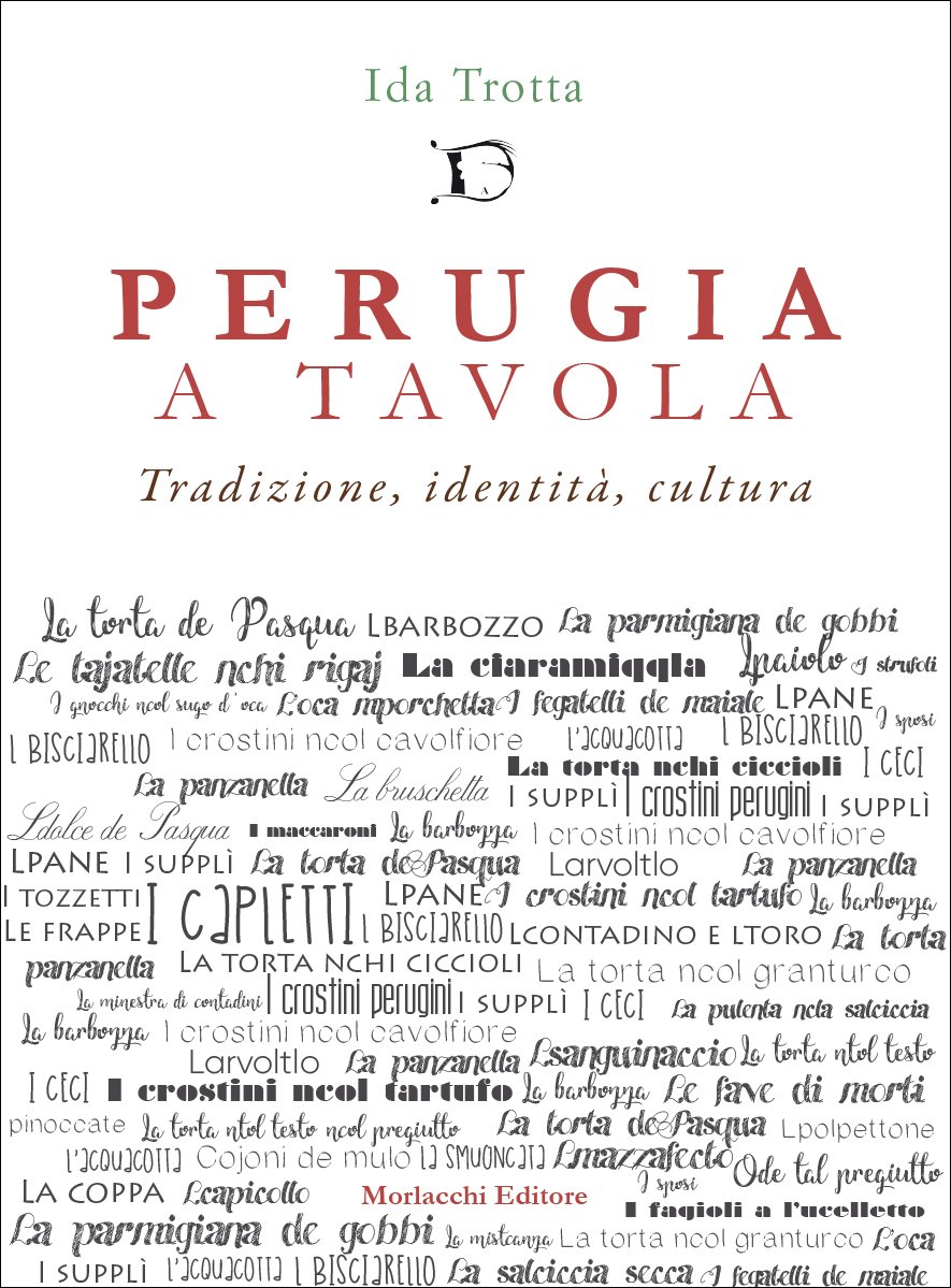 Perugia A Tavola. Tradizione, Identità, Cultura - 4