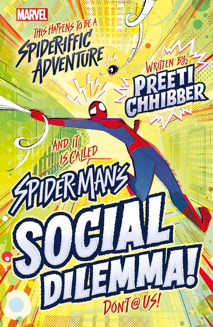 Marvel: Spider-Man's Social Dilemma! by Preeti Chhibber