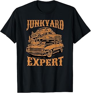 Junkyard Expert Junk Car Part Collectors Dealers, etc. T-Shirt