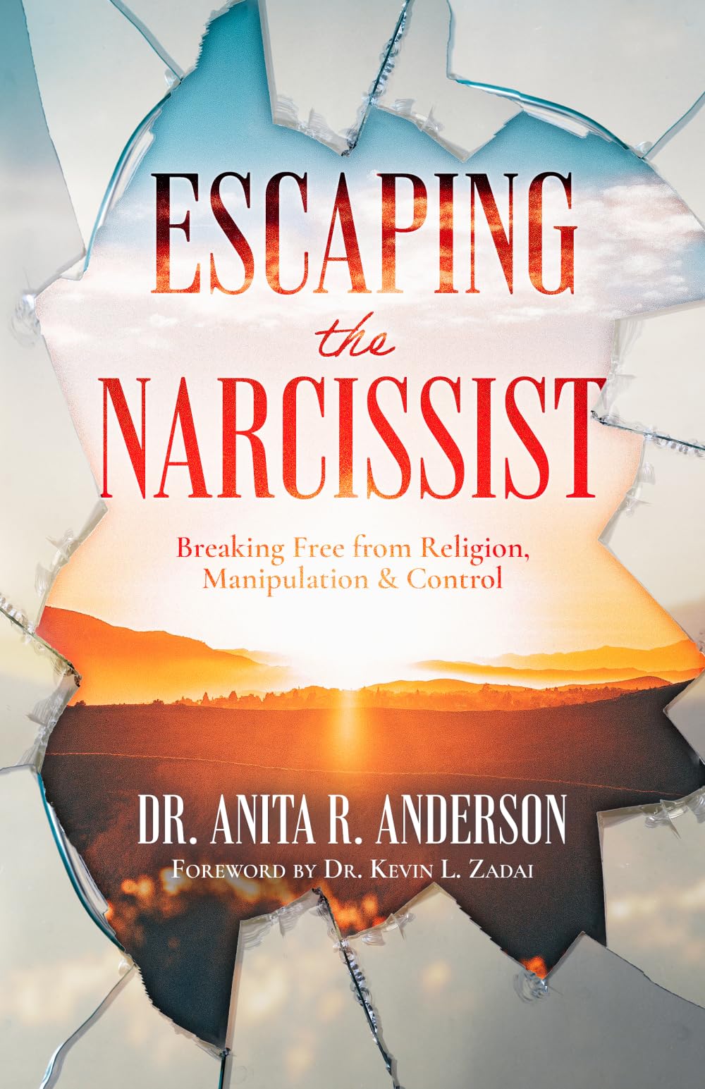Escaping the Narcissist: Breaking Free from Religion, Manipulation & Control