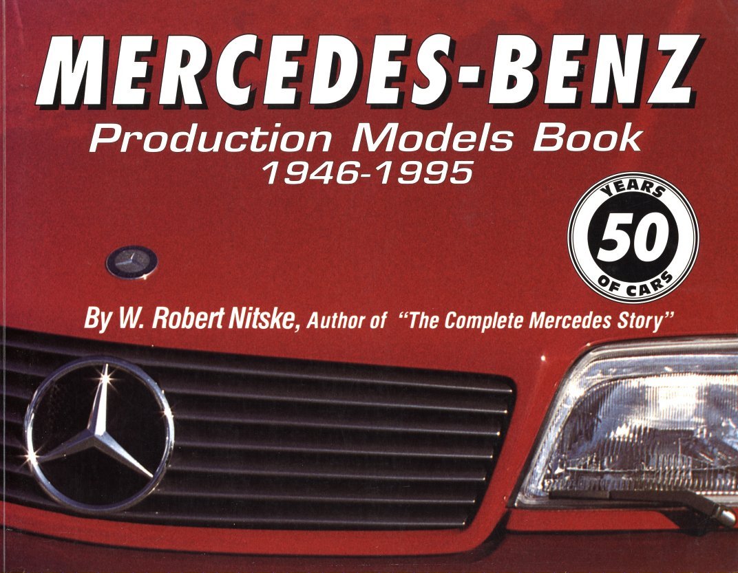 MERCEDES BENZ Production Models Book 1946 1995 Detailed