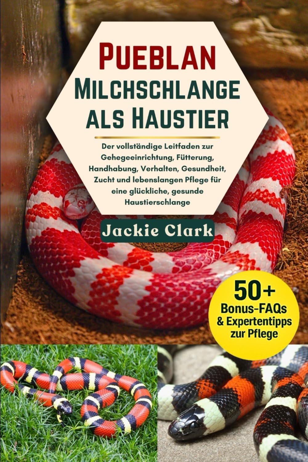 Pueblan-Milchschlange als Haustier: Der vollständige Leitfaden zur Gehegeeinrichtung, Fütterung, Handhabung, Verhalten, Gesundheit, Zucht und ... für eine glückliche, gesunde Haustierschlange