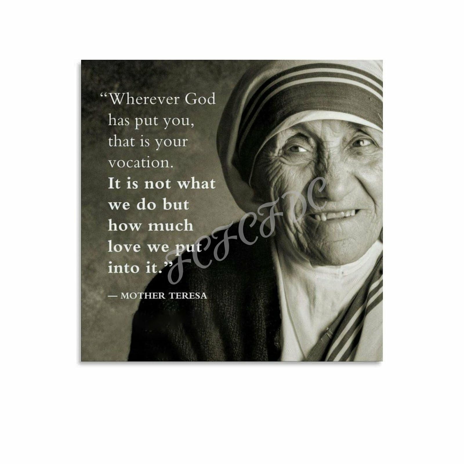 LHGVQXZAMother Teresa Portrait Art Poster Inspirational Quote Poster Black And White Poster7 Canvas Painting Wall Art Poster for Bedroom Living Room Decor 20x20inch(50x50cm), Unframe-style