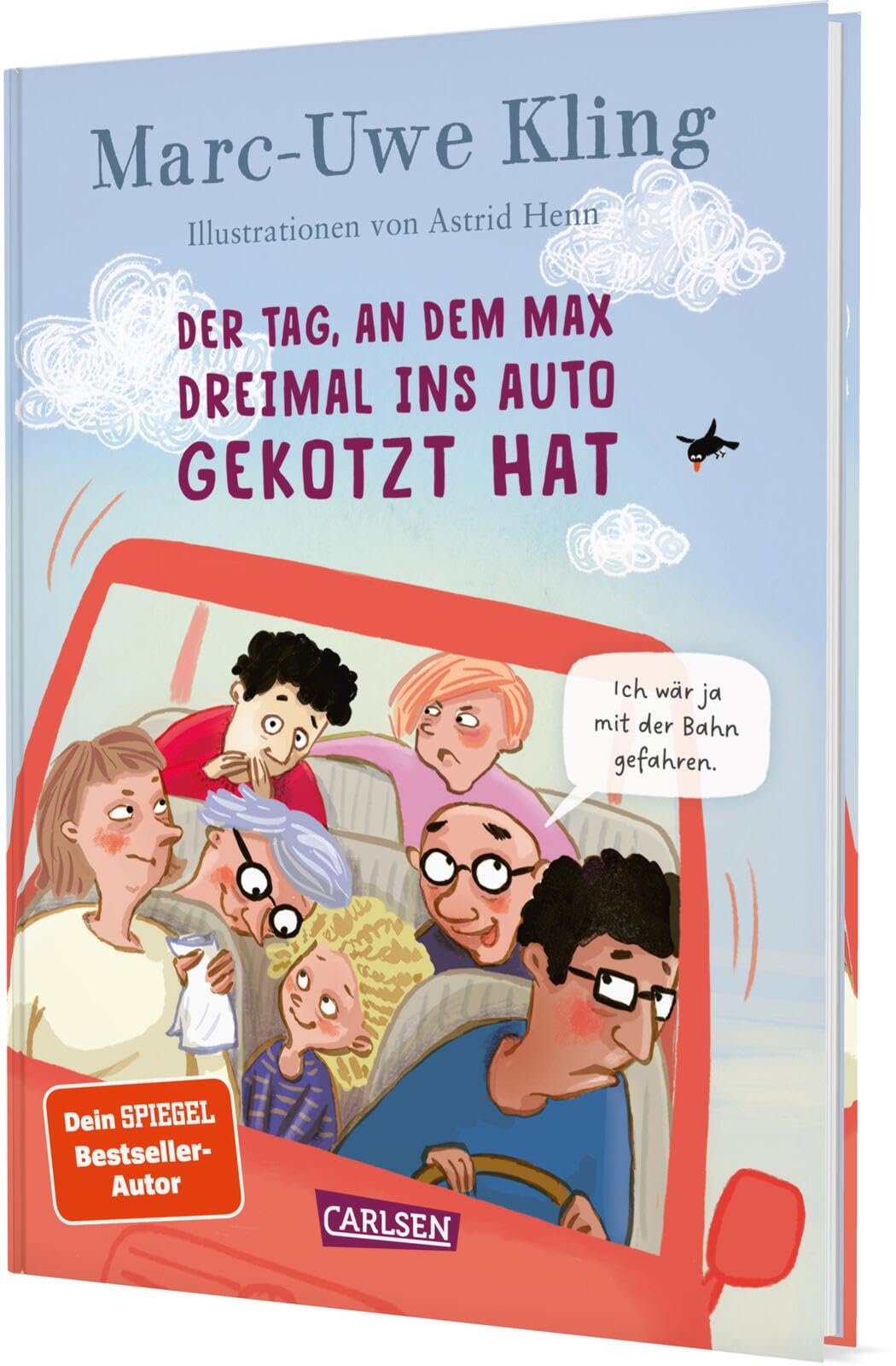 Der Tag, an dem Max dreimal ins Auto gekotzt hat (Trubel bei Tiffany, Band 5)