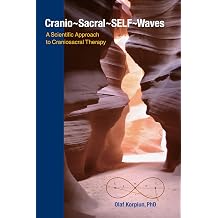 Cranio-Sacral-SELF-Waves A Scientific Approach to Craniosacral Therapy