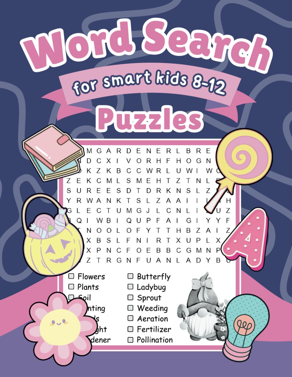 Word Search Book for Smart Girls 8-12: +100 Word Search Puzzles to improve reading, spelling and vocabulary skills