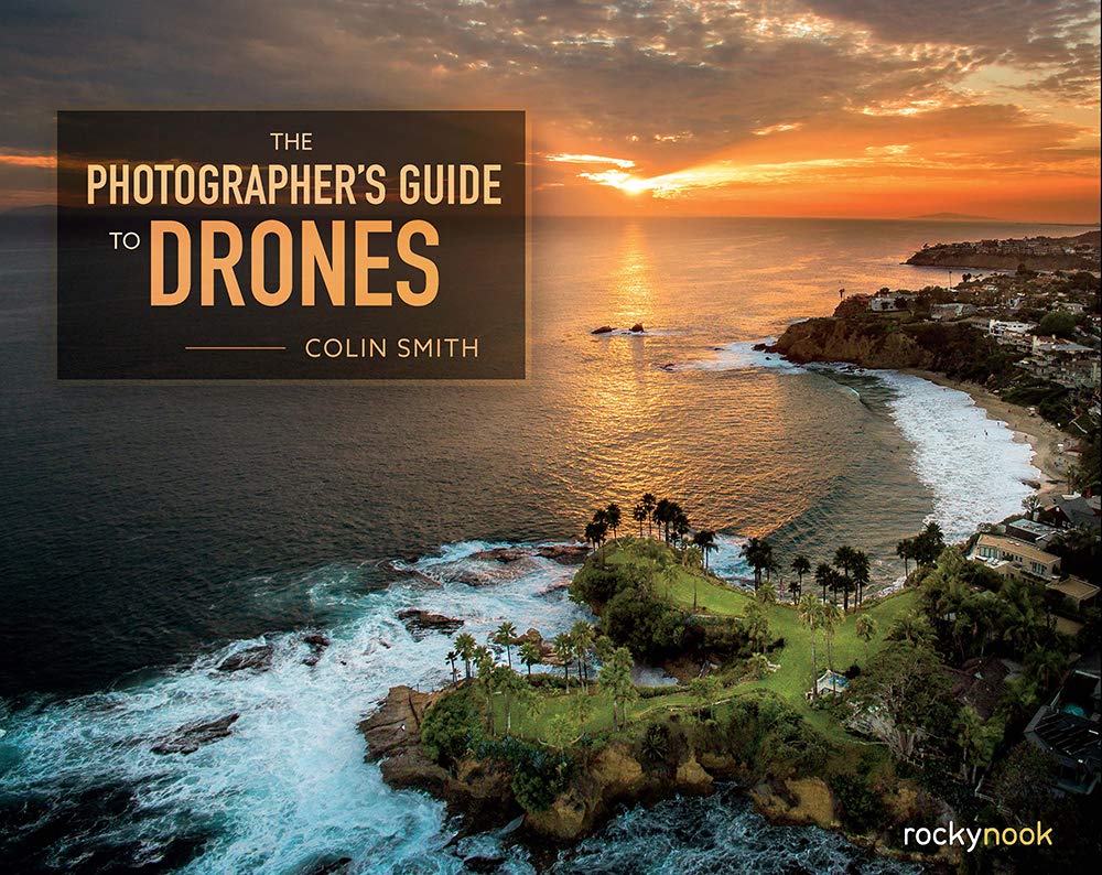 Rocky Nook The Photographer's Guide to Drones