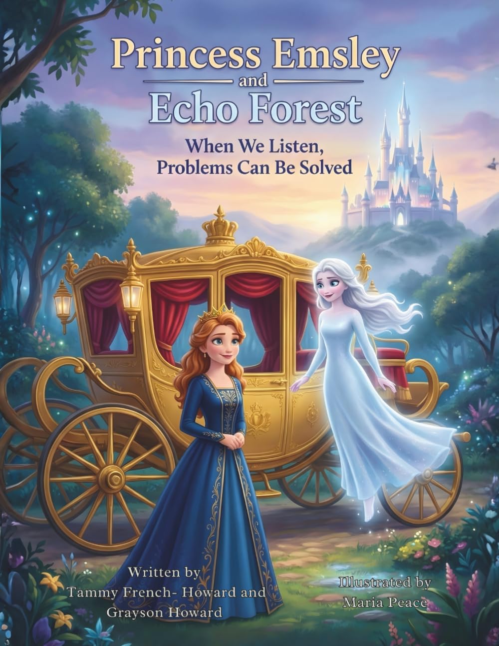 Princess Emsley and Echo Forest: When We Listen, Problems Can Be Solved