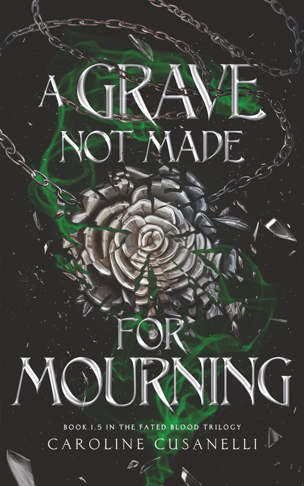 A Grave Not Made For Mourning (The Fated Blood Trilogy)