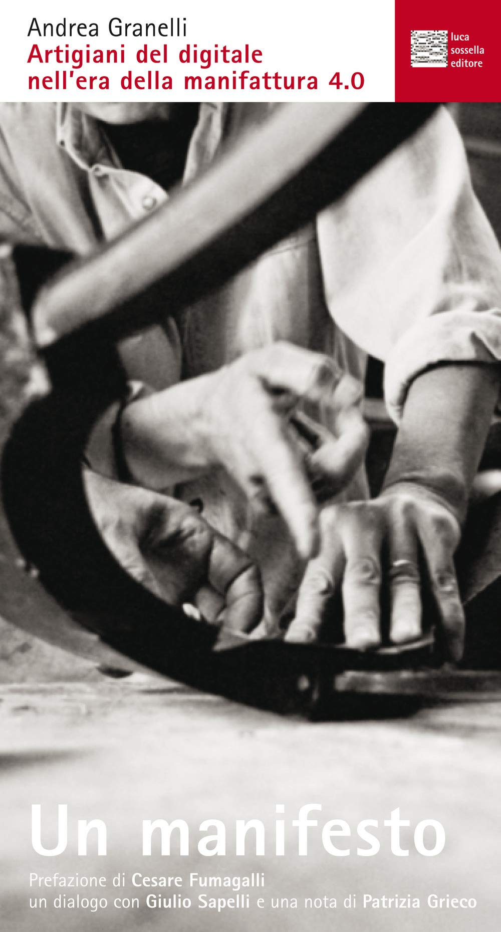 Artigiani Del Digitale Nell'era Della Manifattura 4.0. Un Manifesto - 4