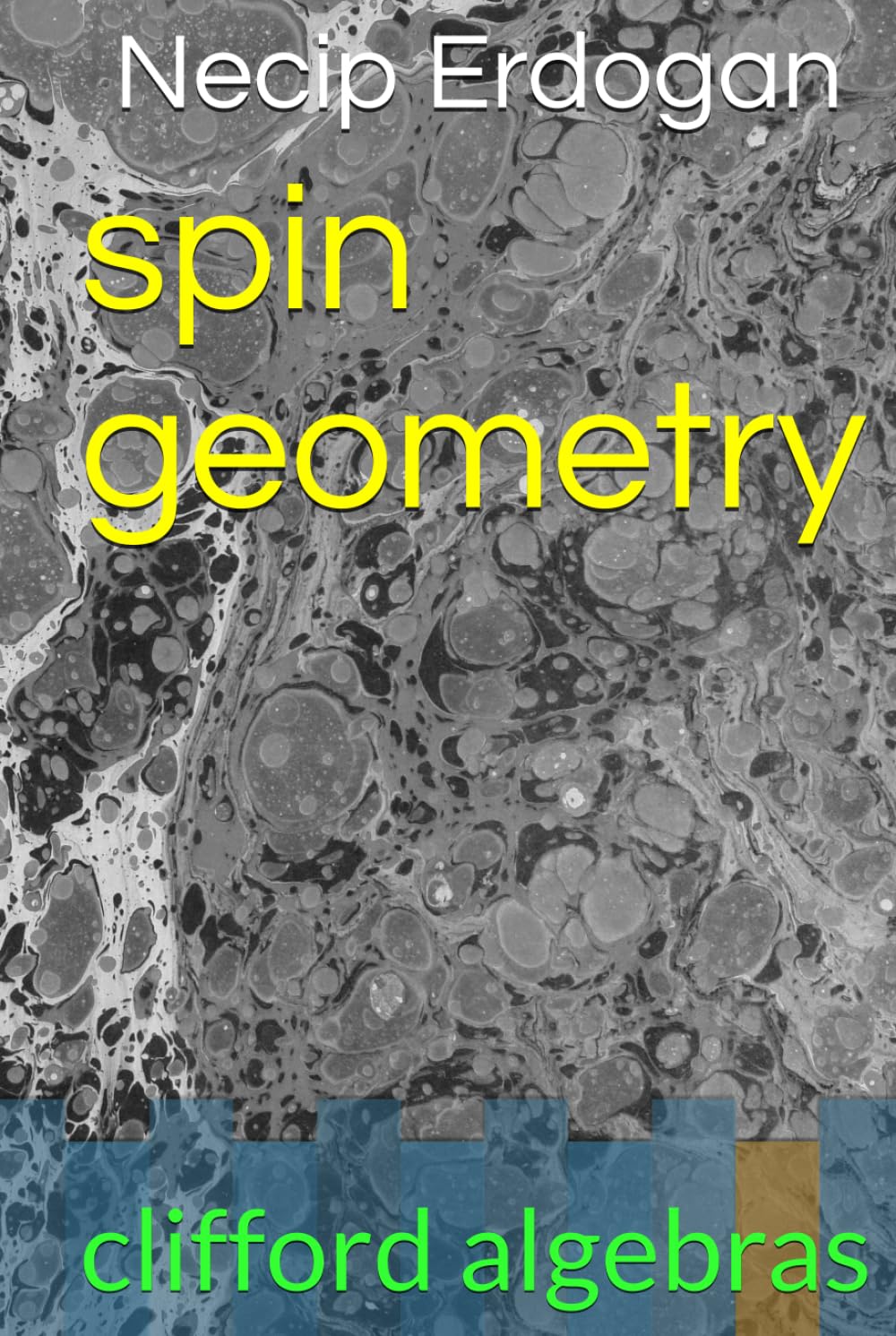 spin geometry: clifford algebras
