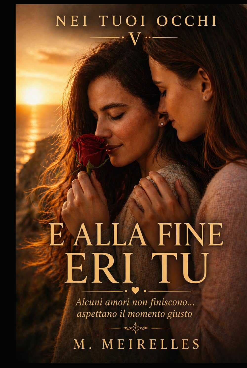 E ALLA FINE ERI TU (Nei tuoi occhi)