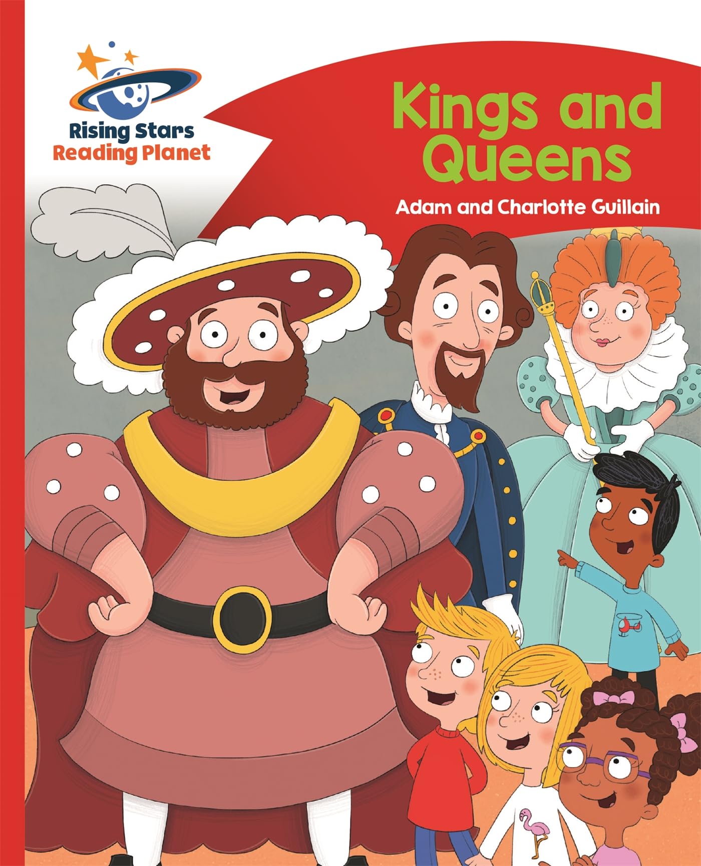 Reading Planet - Kings and Queens - Red B: Comet  by Adam Guillain PAPERBACK