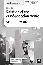 Download Bloc 1 Relation client et négociation-vente - BTS NDRC 1&2 - Éd 2018 - GP PDF