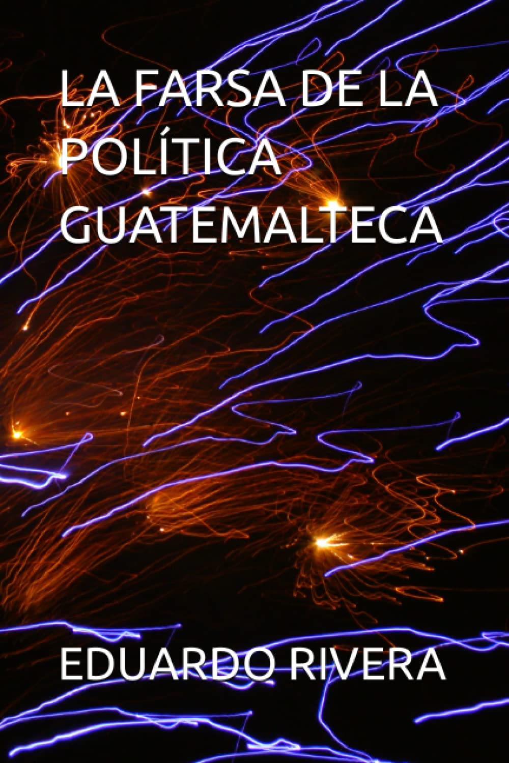 LA FARSA DE LA POLÍTICA GUATEMALTECA