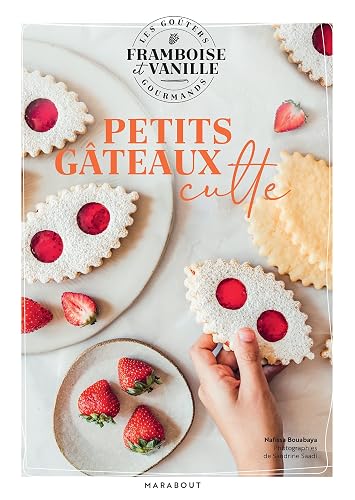 Les goûters de Framboise &amp; Vanille - Petits gâteaux culte