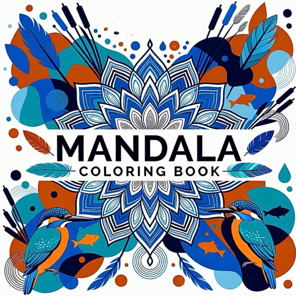 Mandala Coloring Book for Adult Artistic Relaxation and Calm Awareness Featuring Beautiful Mandala Artwork for Stress Reduction Mindfulness and Creative Expression