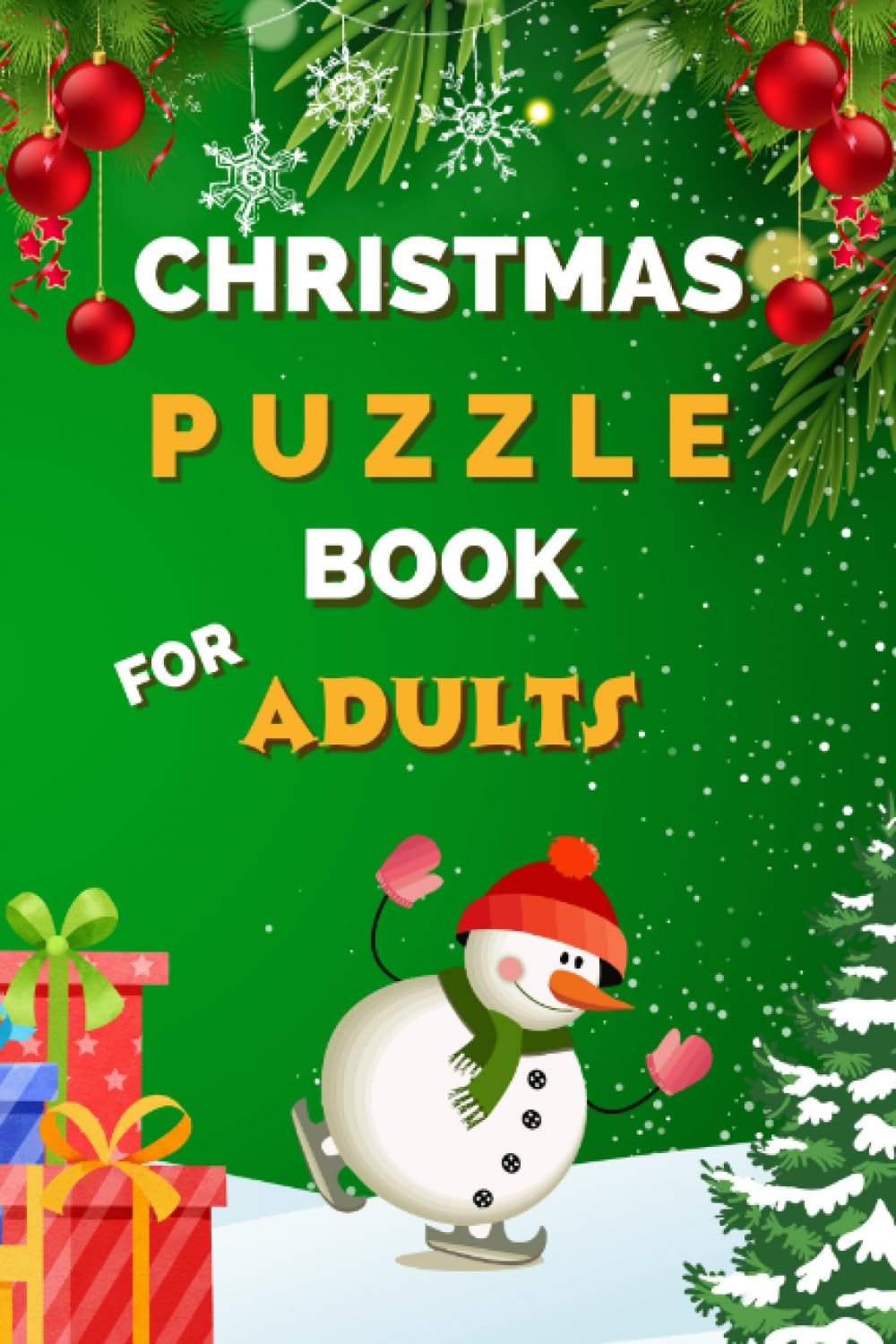 Christmas Puzzle Book For Adults: Includes Crosswords, Wordsearch, Sudoku, Quiz, Cryptograms, Nurikabe, Kakuro and Puzzles | Answers Included | Ideal ... Teenagers | Word Search Book for Grown-Ups