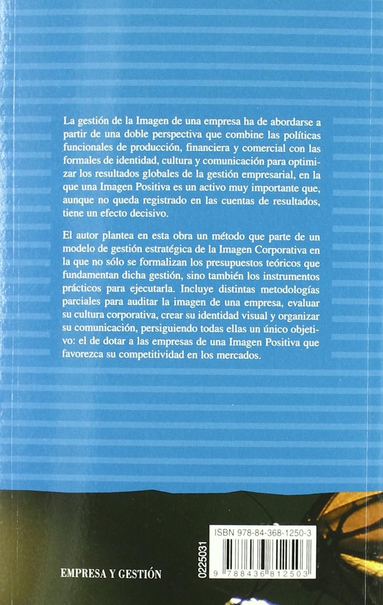Imagen positiva / Positive Image: Gestión estratégica de la imagen de las empresas / Strategic management of corporate image