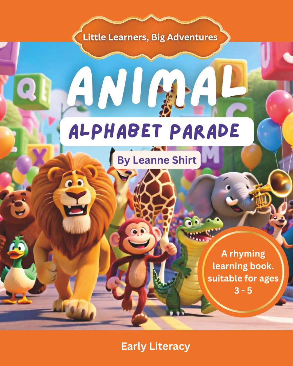 The Animal Alphabet Parade: Little Learners, Big Adventures - Early Literacy Collection