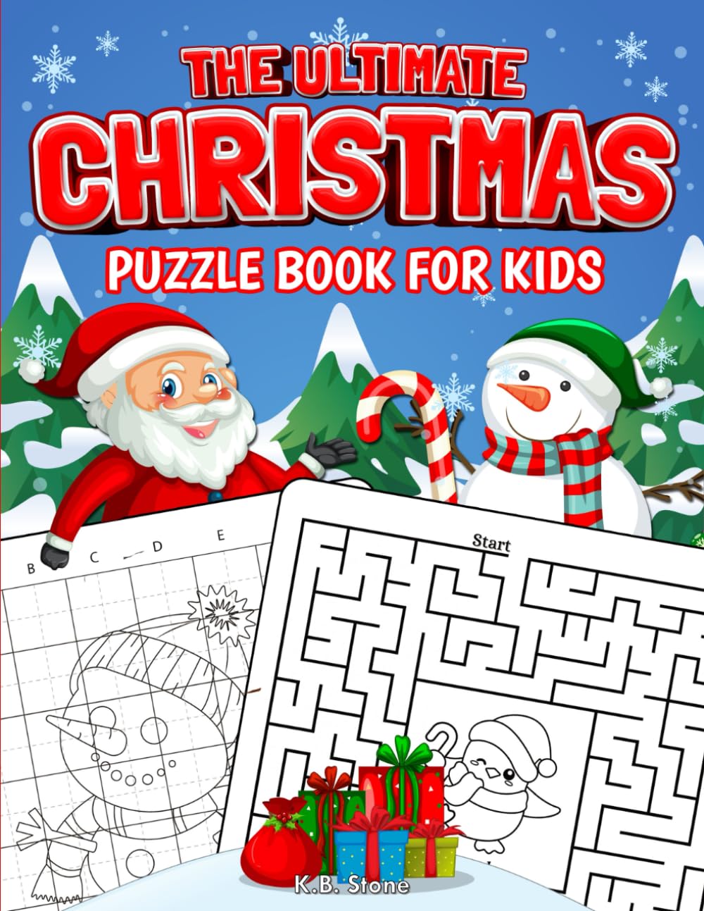 The Ultimate Christmas Puzzle Book For Kids (K.B. Stone Activity Book Series)