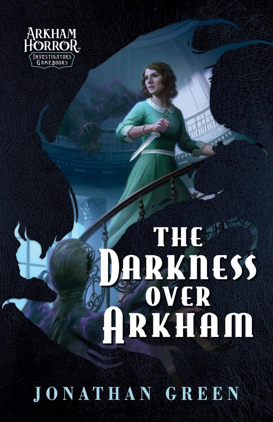 The Darkness Over Arkham: An Arkham Horror Investigators Gamebook: 1