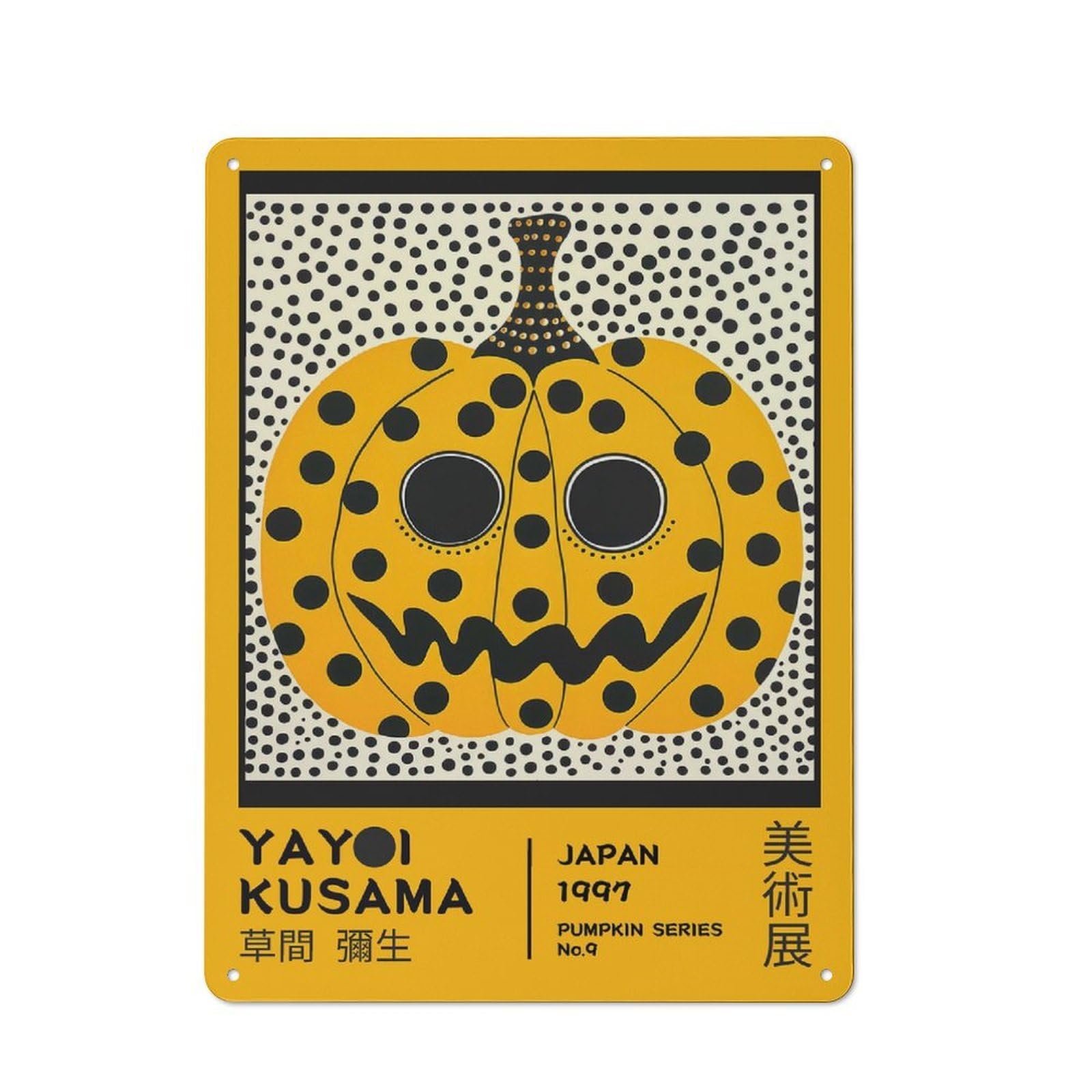 Junmoney Style-9 Yayoi Kusama Pumpkin No.9 Exhibition Poster Rustic Tin Sign 40X30cm For Lounge Or Reading Corner, For Metal Sign Collectors, For Cafés, Pubs And Restaurants